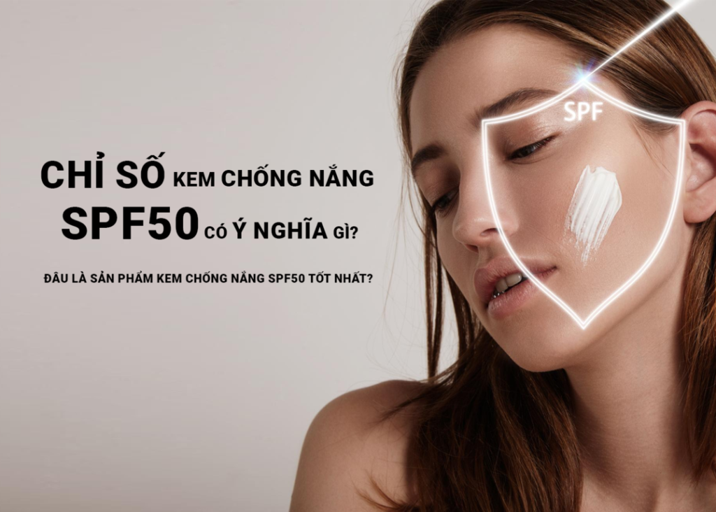 chi so spf50