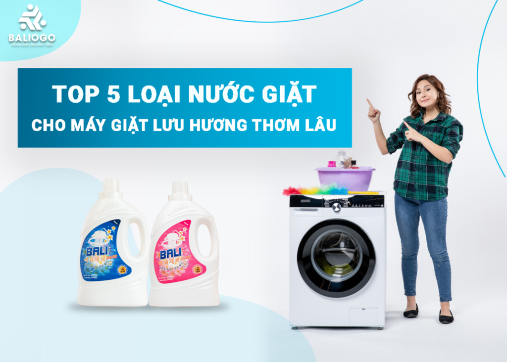 top 5 loai nuoc giat