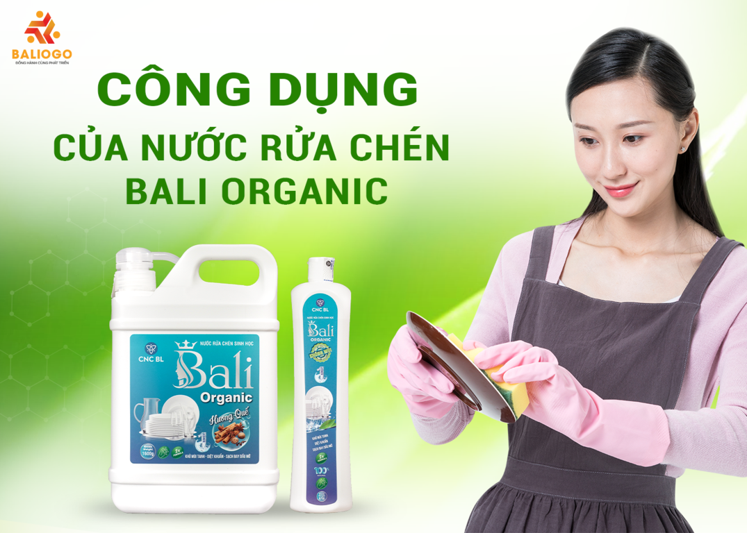 cong dung cua nuoc rua chen organic