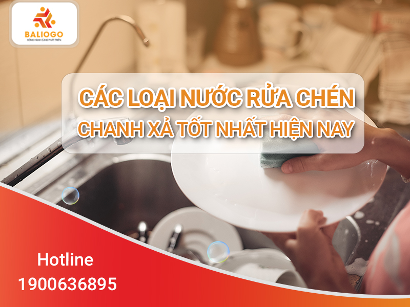 Cac loai nuoc rua chen chanh xa tot nhat hien nay