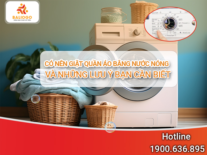 Co nen giat quan ao bang nuoc nong va nhung luu y ban can biet