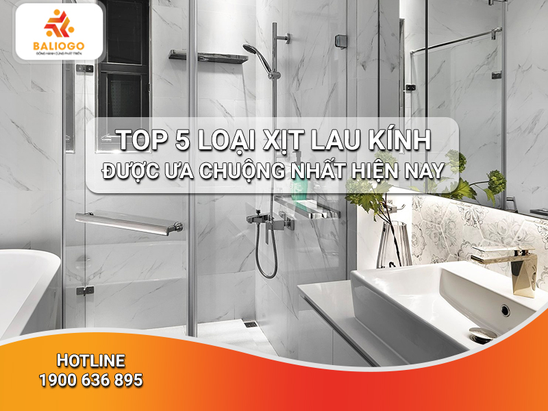 Top 5 Loai Xit Lau Kinh Duoc Ua Chuong Nhat Hien Nay